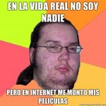 EN-LA-VIDA-REAL-NO-SOY-NADIE-PERO-EN-INTERNET-ME-MONTO-MIS-PELICULAS.jpg